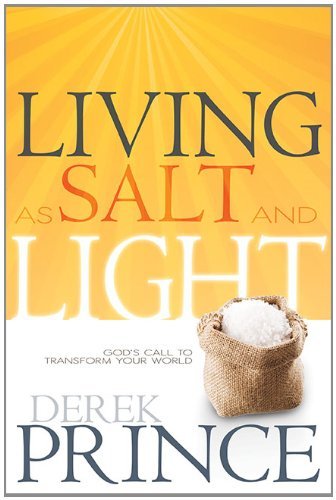 Cover for Derek Prince · Living As Salt and Light: Gods Call to Transform Your World (Taschenbuch) (2013)