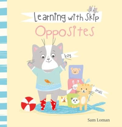 Cover for Sam Loman · Learning with Skip. Opposites - Learning with Skip (Innbunden bok) (2022)