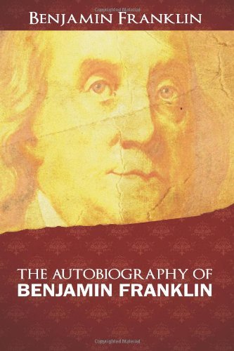 Cover for Benjamin Franklin · The Autobiography of Benjamin Franklin (Pocketbok) (2012)
