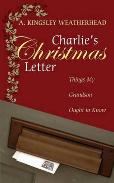 Cover for Charlies Christmas Letter Things My Grandson Ought To Know (Book) (2010)