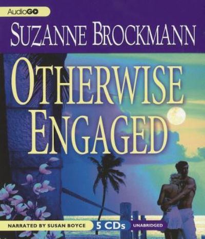 Cover for Suzanne Brockmann · Otherwise Engaged (CD) (2012)