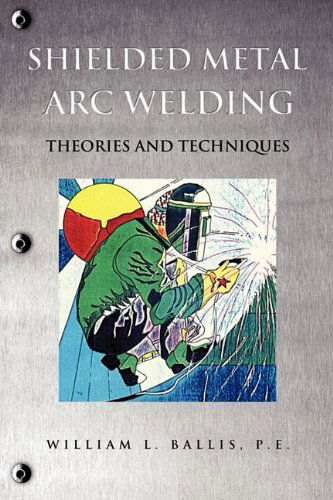 Cover for P.e. William L. Ballis · Shielded Metal Arc Welding (Paperback Book) (2011)