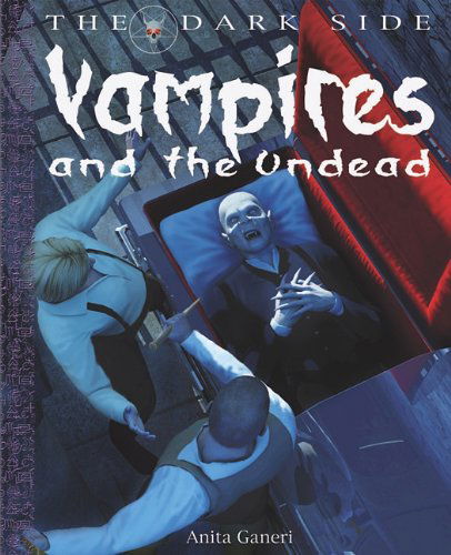 Vampires and the Undead (Dark Side) - David West - Książki - PowerKids Press - 9781615318995 - 25 sierpnia 2010