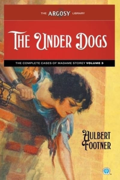 Cover for Hulbert Footner · Under Dogs (Bok) (2022)