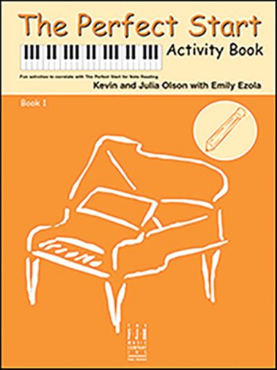 Perfect Start Activity, Book 1 - Kevin Olson - Książki - Alfred Music - 9781619282995 - 1 kwietnia 2023