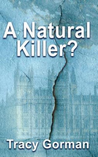 Cover for Tracy Gorman · A Natural Killer? (Hardcover Book) (2018)