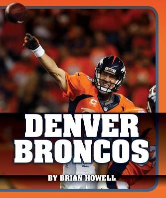 Cover for Brian Howell · Denver Broncos (Hardcover Book) (2015)