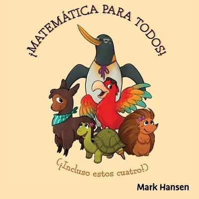 !Matematica para todos! - &#1052; &#1072; &#1088; &#1082; &#1061; &#1072; &#1085; &#1089; &#1077; &#1085; - Książki - Tbr Books - 9781636070995 - 1 września 2021