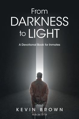 Cover for Kevin Brown · From Darkness to Light (Paperback Book) (2021)