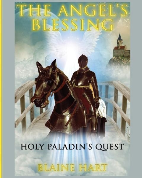 Holy Paladin's Quest - Blaine Hart - Bøker - Lord Hart Productions - 9781640480995 - 22. mars 2017