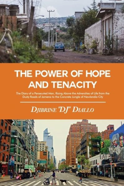 Cover for Djibrine Dj Diallo · The Power of Hope and Tenacity (Taschenbuch) (2020)