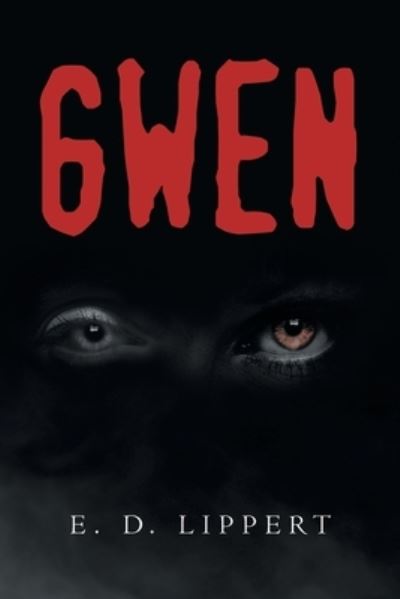 Cover for E D Lippert · Gwen (Paperback Book) (2020)