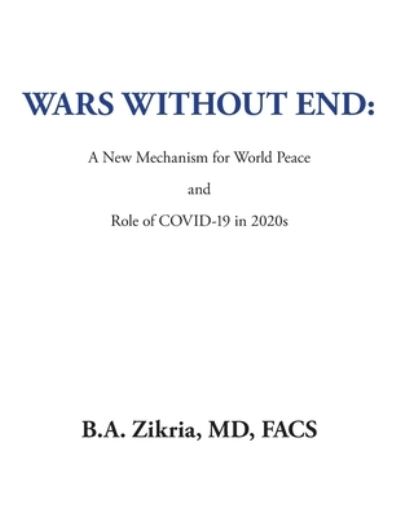 Cover for B a Zikria Facs · Wars Without End (Paperback Book) (2020)