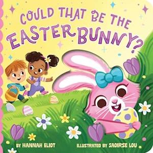 Cover for Hannah Eliot · Could That Be the Easter Bunny? - Could That Be... (Board book) (2026)