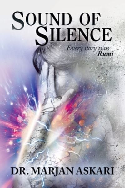 Sound of Silence - Marjan Askari - Livros - Xlibris Corporation LLC - 9781669849995 - 26 de outubro de 2022