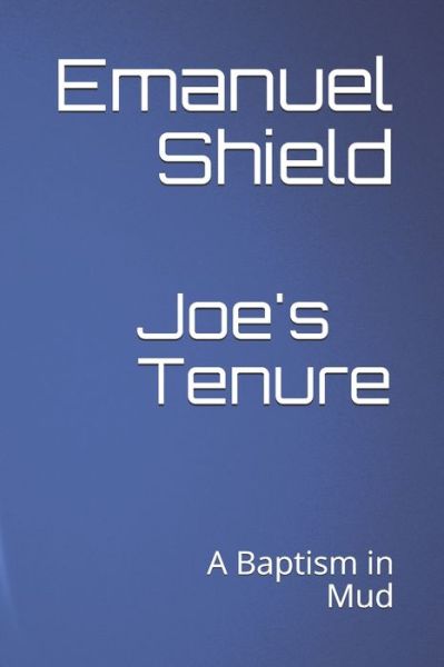 Cover for Emanuel Durrant Shield M Sc · Joe's Tenure (Taschenbuch) (2019)