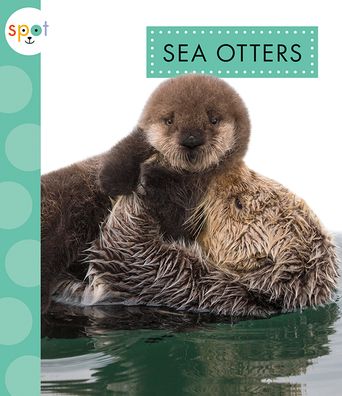 Cover for Anastasia Suen · Sea Otters (Book) (2020)