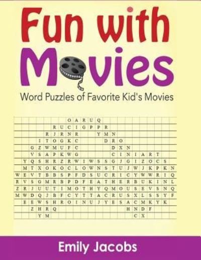 Fun With Movies - Emily Jacobs - Bøger - Speedy Publishing LLC - 9781683050995 - 11. marts 2016