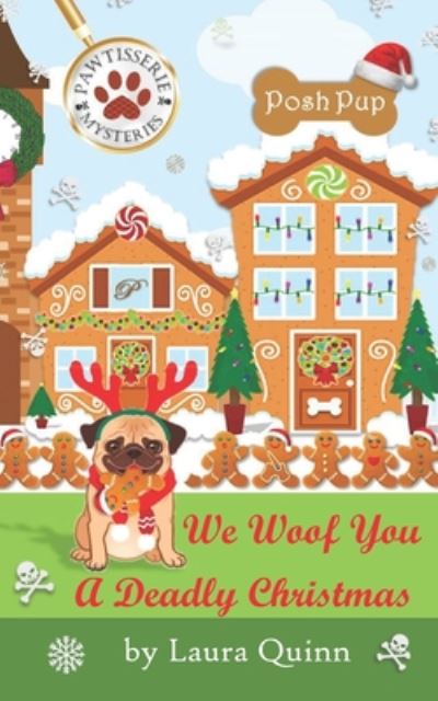 Cover for Laura Quinn · We Woof You a Deadly Christmas (Paperback Book) (2019)