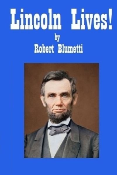 Cover for Robert Blumetti · Lincoln Lives (Taschenbuch) (2020)