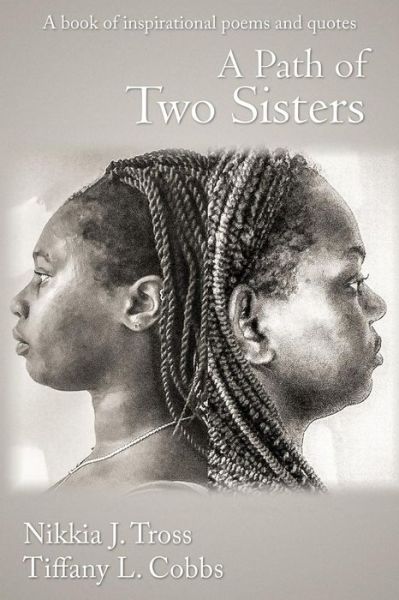 Cover for Nikkia Jennet Tross · A Path Of Two sisters (Paperback Book) (2019)