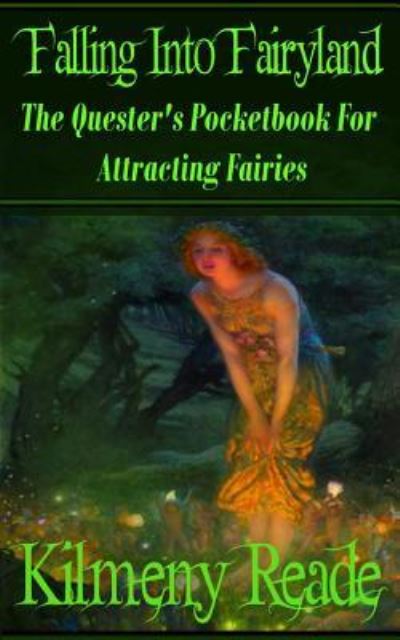 Cover for Kilmeny Reade · Falling Into Fairyland (Pocketbok) (2018)