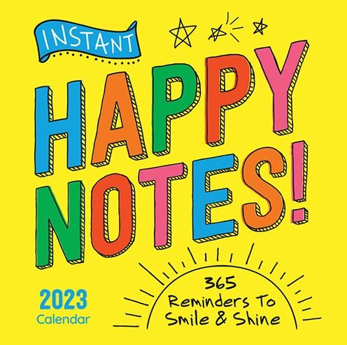 Cover for Sourcebooks · 2023 Instant Happy Notes Boxed Calendar: 365 Reminders to Smile and Shine! - Inspire Instant Happiness Calendars &amp; Gifts (Kalender) (2022)