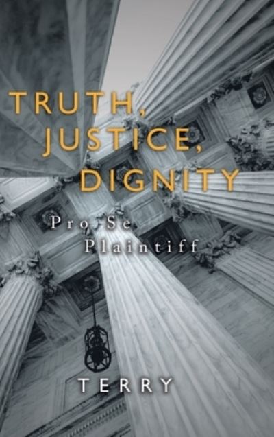 Cover for Terry · Truth, Justice, Dignity (Hardcover bog) (2019)