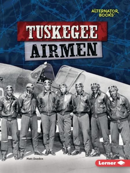 Cover for Matt Doeden · Tuskegee Airmen (Paperback Book) (2023)