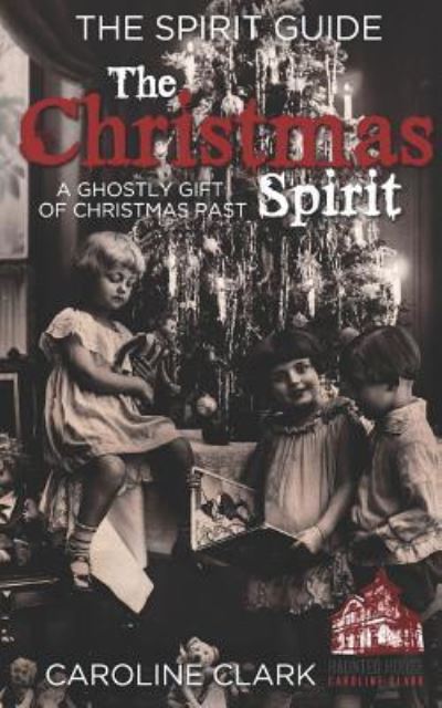 Cover for Caroline Clark · The Christmas Spirit (Paperback Book) (2018)