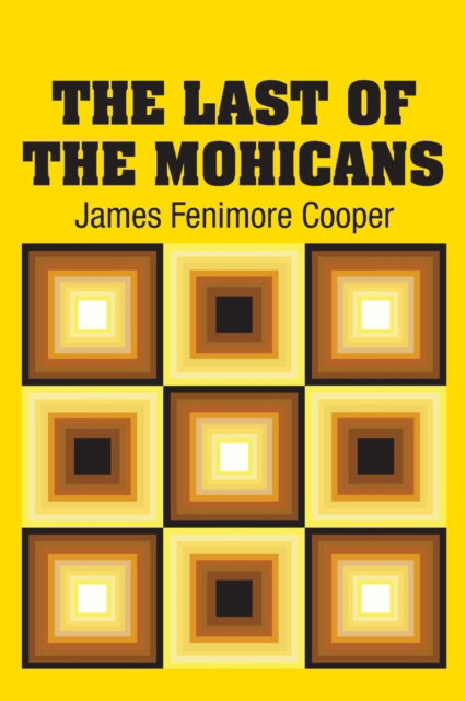 Cover for James Fenimore Cooper · The Last of the Mohicans (Paperback Book) (2018)
