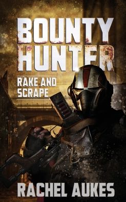 Cover for Rachel Aukes · Bounty Hunter (Paperback Book) (2020)