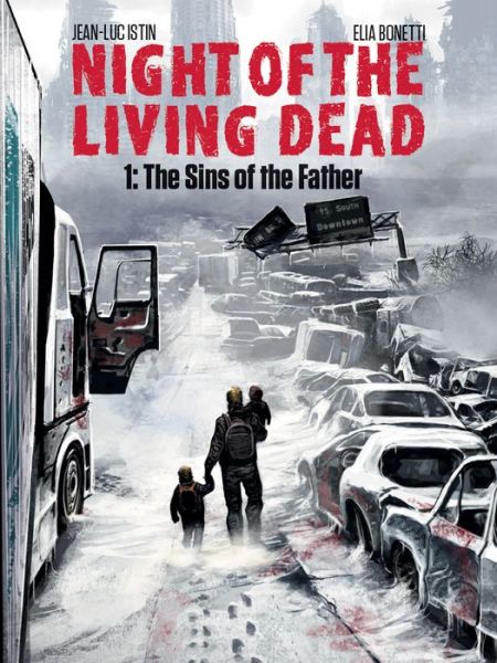 Cover for Jean-Luc Istin · Night of the Living Dead: Volume 1 The Sins of the Father (Hardcover Book) (2016)