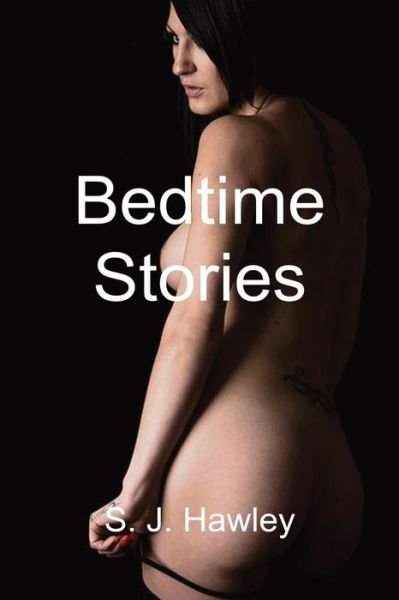 Cover for S J Hawley · Bedtime Stories (Taschenbuch) (2013)