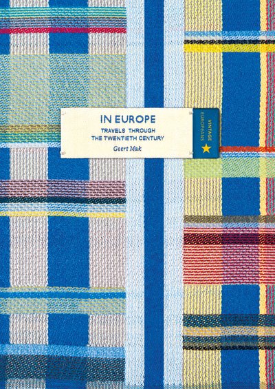 Cover for Geert Mak · In Europe (Vintage Classic Europeans Series) - Vintage Classic Europeans Series (Taschenbuch) (2018)