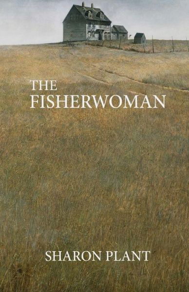 The Fisherwoman - Sharon Plant - Książki - Austin Macauley Publishers - 9781786937995 - 29 września 2017