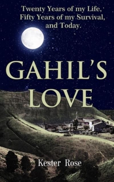 Cover for Kester Rose · Gahil's Love (Book) (2020)