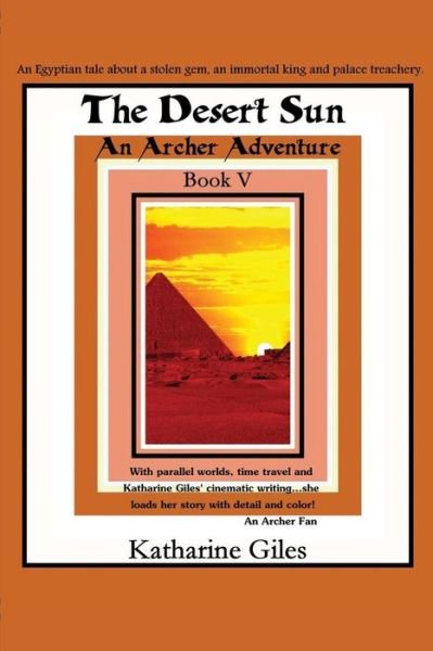 Cover for Katharine Giles · The Desert Sun, An Archer Adventure (Paperback Book) (2019)