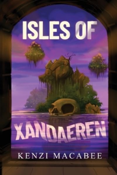 Cover for Kenzi Macabee · Isles of Xandaeren (Paperback Book) (2023)