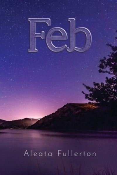Cover for Aleata Fullerton · Feb (Pocketbok) (2022)