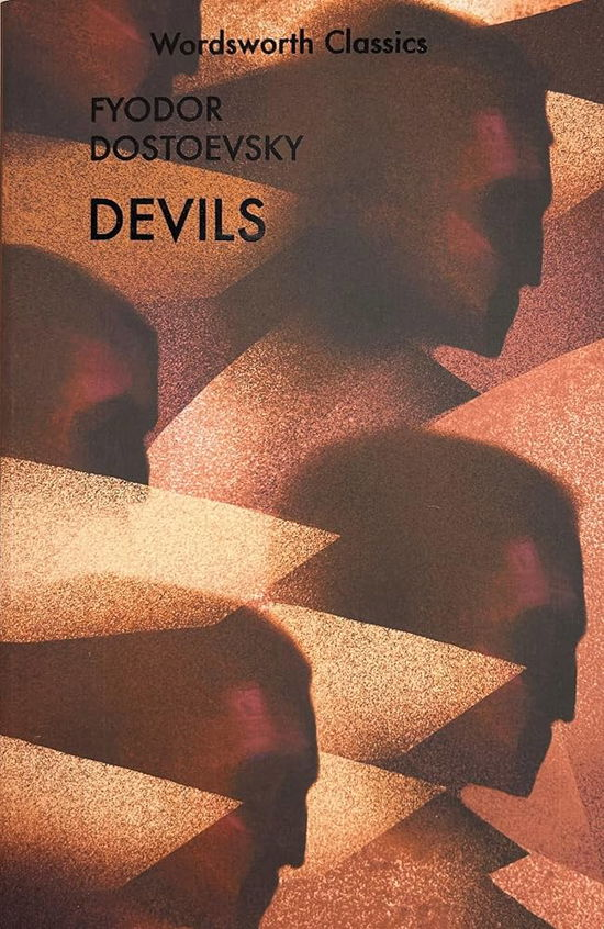 Cover for Fyodor Dostoevsky · Devils - Wordsworth Classics (Paperback Bog) (2010)