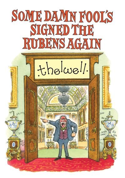 Some Damn Fool's Signed the Rubens Again - Norman Thelwell - Books - Quiller Publishing Ltd - 9781846893995 - February 14, 2024