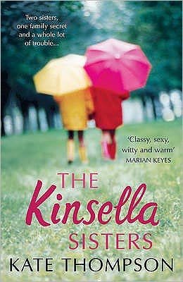 The Kinsella Sisters - Kate Thompson - Bøker - HarperCollins Publishers - 9781847560995 - 19. mars 2009