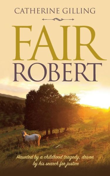 Cover for Catherine Gilling · Fair Robert (Paperback Book) (2016)