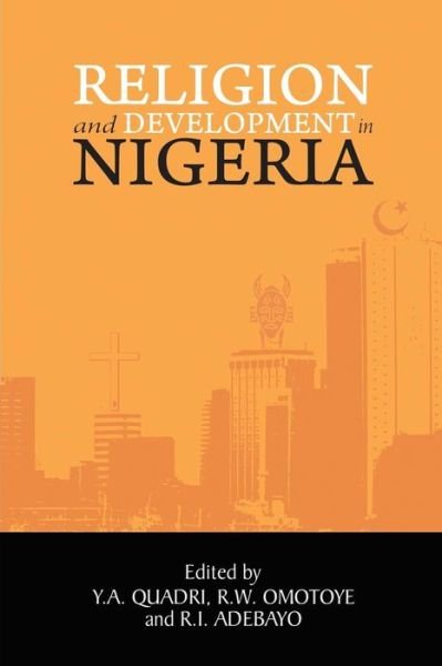 Religion and Development in Nigeria - Quadri Yasir - Libros - Adonis & Abbey Publishers - 9781909112995 - 4 de septiembre de 2018