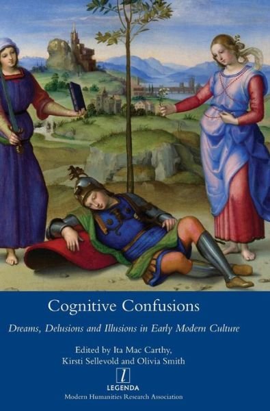 Cover for Ita Maccarthy · Cognitive Confusions: Dreams, Delusions and Illusions in Early Modern Culture (Hardcover Book) (2016)