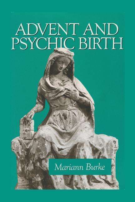 Cover for Mariann Burke · Advent and Psychic Birth (Paperback Book) (2014)