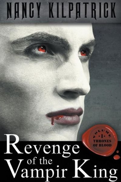 Cover for Nancy Kilpatrick · Revenge of the Vampir King (Paperback Book) (2017)