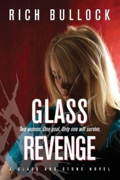 Cover for Rich Bullock · Glass Revenge (Paperback Book) (2018)