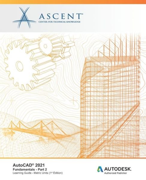 Cover for Ascent - Center for Technical Knowledge · AutoCAD 2021 (Pocketbok) (2020)